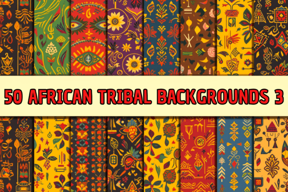 50 African Tribal Backgrounds 3: A Cultural Design Powerhouse